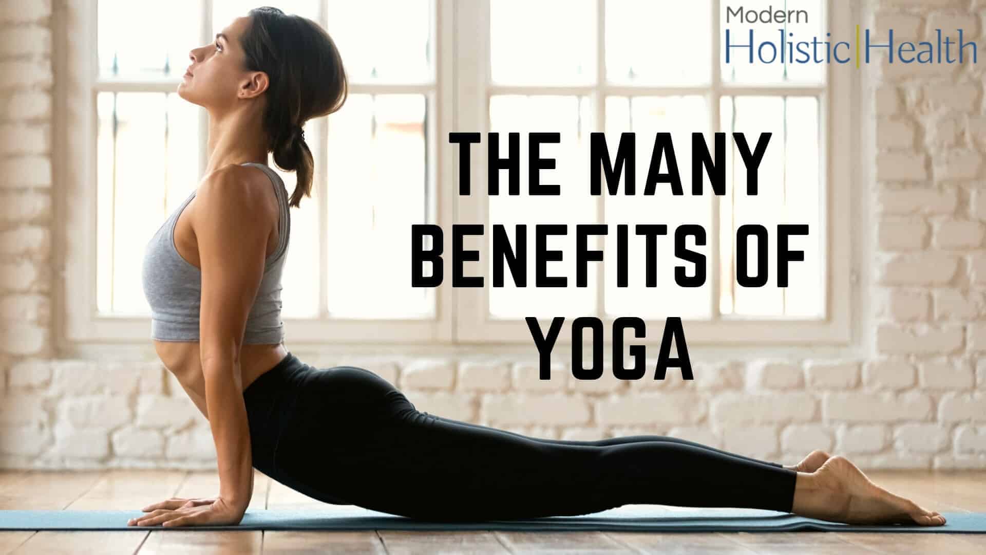 The Many Benefits of Yoga