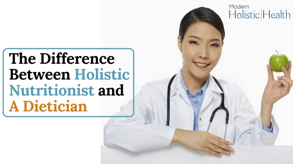 The Difference Between Holistic Nutritionist and Dietician