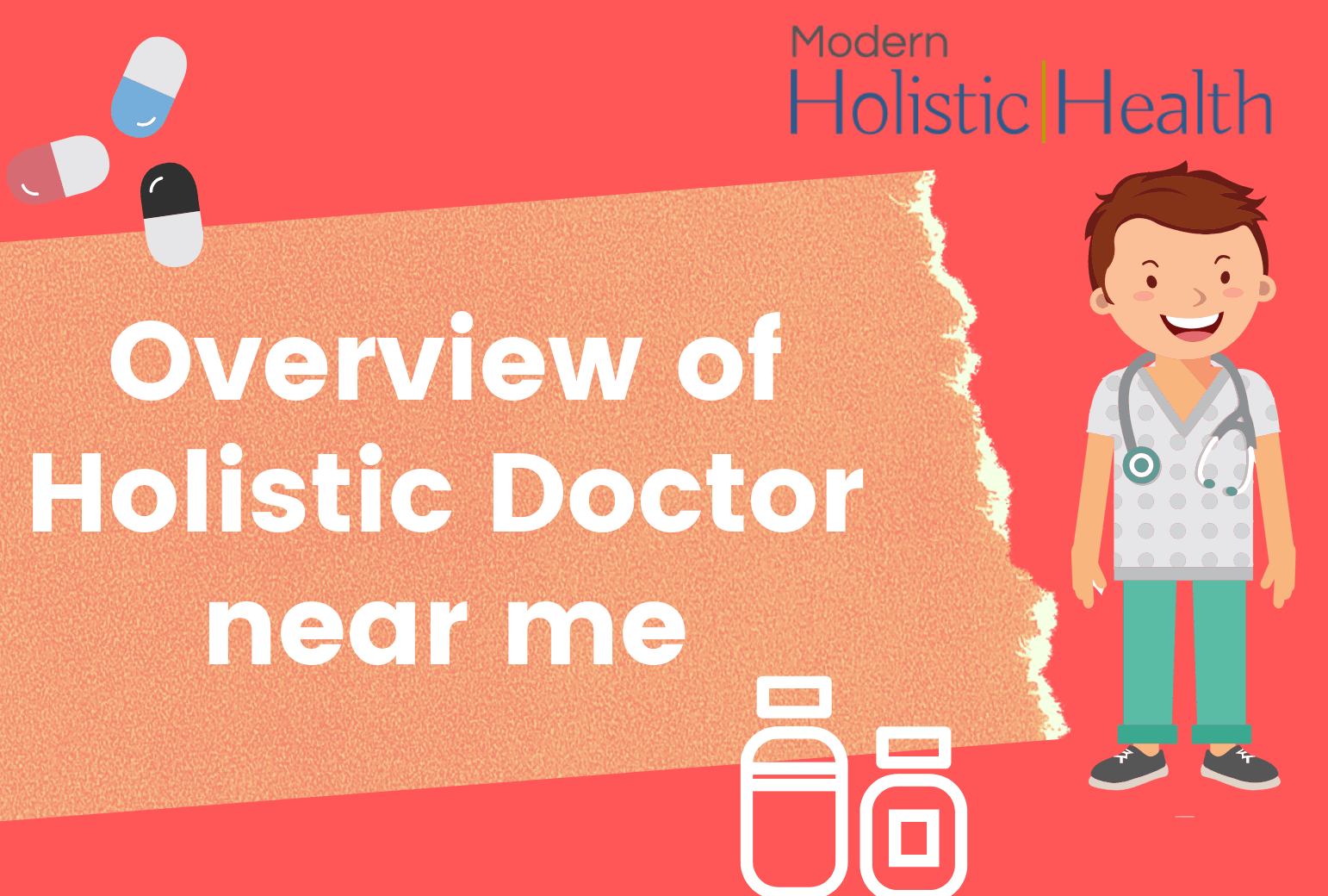 Overview of Holistic Doctor near me | Modern Holistic Health