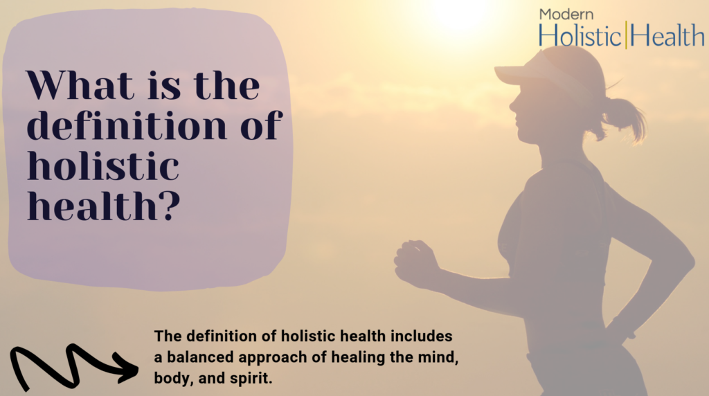 What is the definition of holistic health
