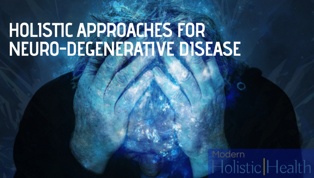 holistic approaches for neurodegenerative disease