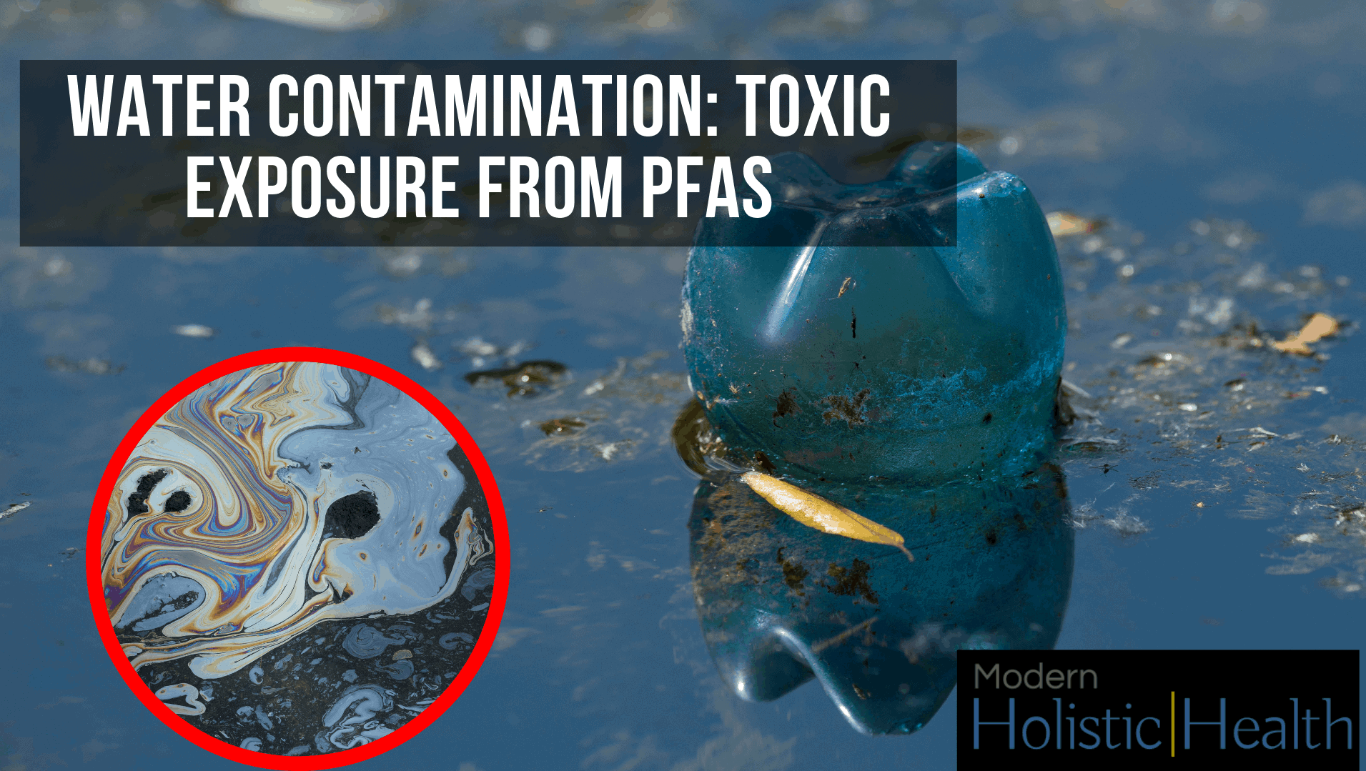 WATER CONTAMINATION TOXIC EXPOSURE FROM PFAS