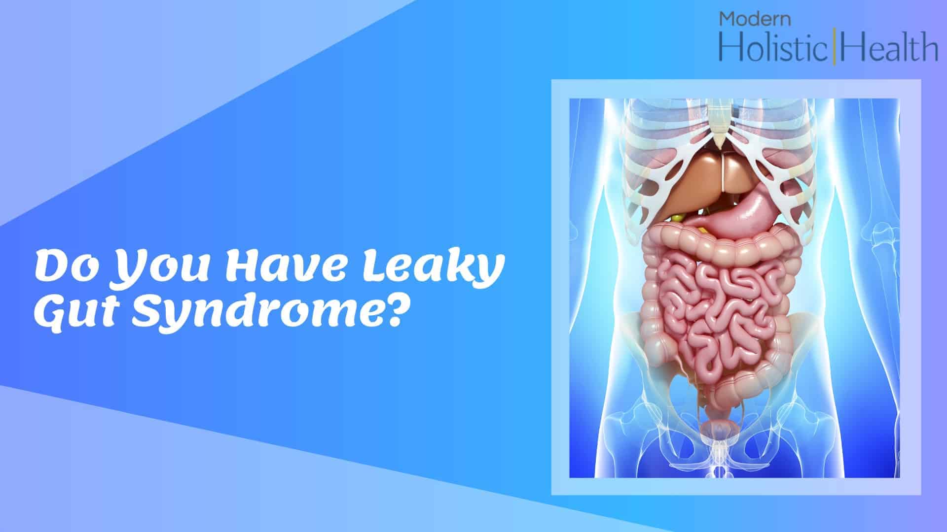 Do you have leaky gut syndrome